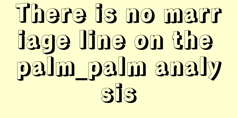 There is no marriage line on the palm_palm analysis