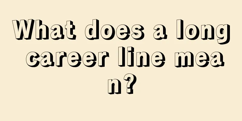 What does a long career line mean?