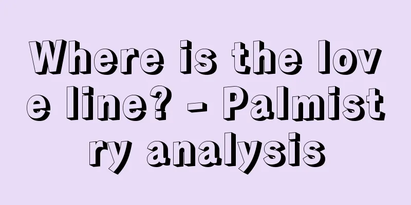 Where is the love line? - Palmistry analysis