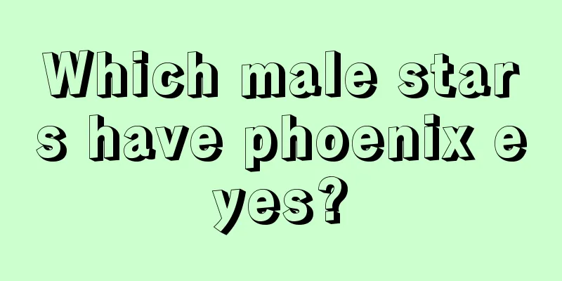 Which male stars have phoenix eyes?