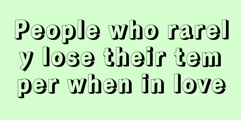 People who rarely lose their temper when in love
