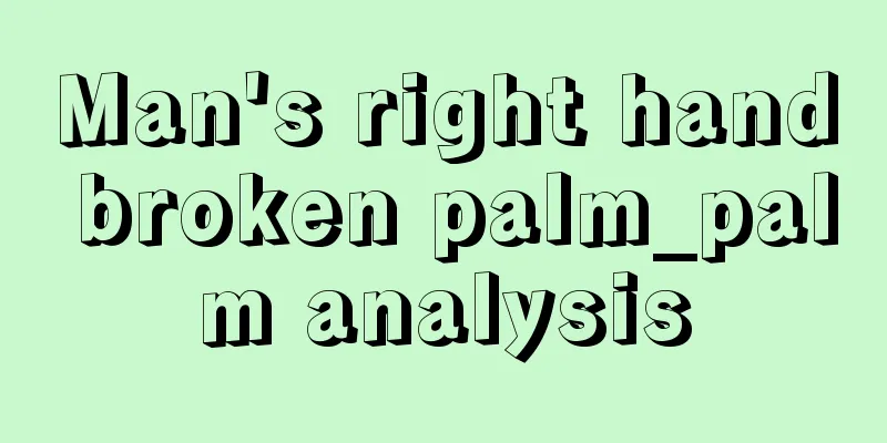 Man's right hand broken palm_palm analysis