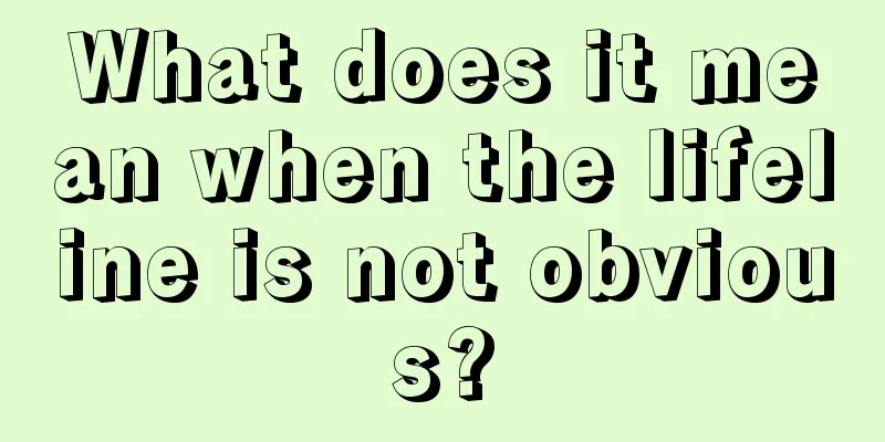 What does it mean when the lifeline is not obvious?