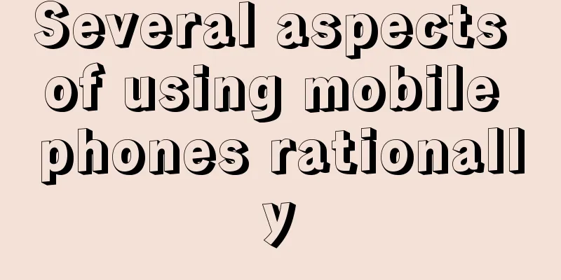 Several aspects of using mobile phones rationally