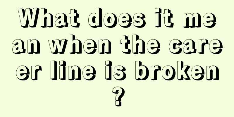 What does it mean when the career line is broken?