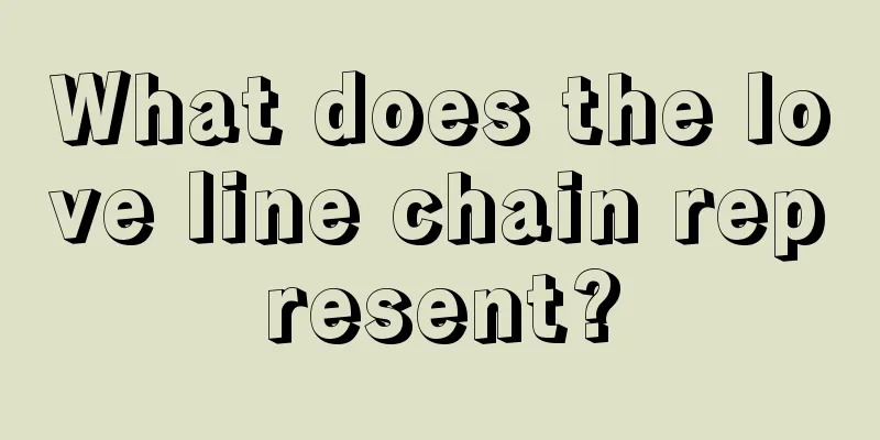 What does the love line chain represent?