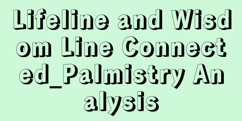 Lifeline and Wisdom Line Connected_Palmistry Analysis
