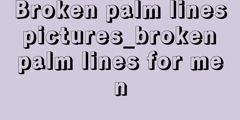 Broken palm lines pictures_broken palm lines for men