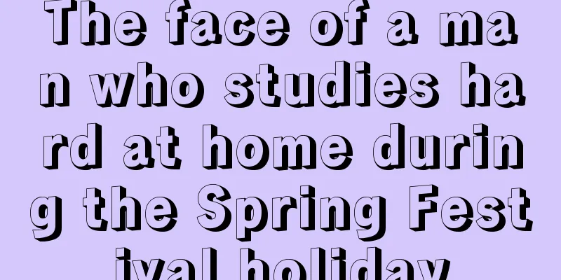 The face of a man who studies hard at home during the Spring Festival holiday
