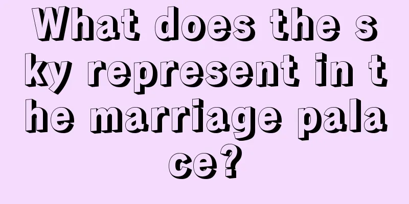 What does the sky represent in the marriage palace?