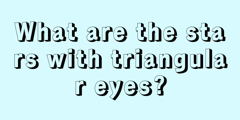 What are the stars with triangular eyes?