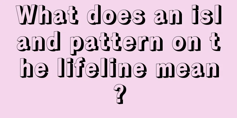 What does an island pattern on the lifeline mean?