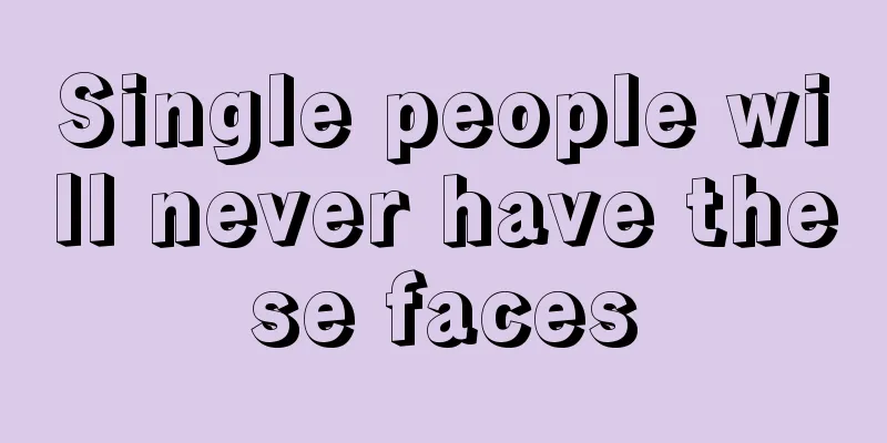 Single people will never have these faces