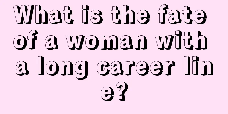 What is the fate of a woman with a long career line?