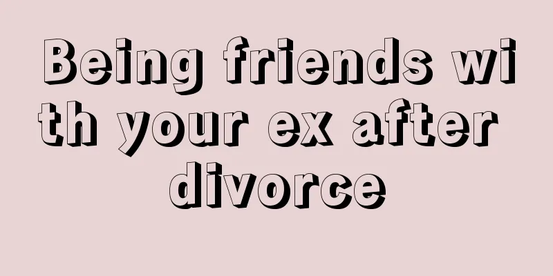 Being friends with your ex after divorce