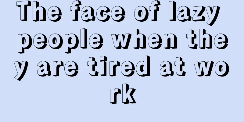 The face of lazy people when they are tired at work