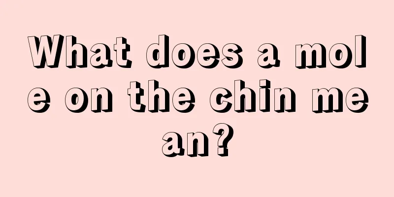 What does a mole on the chin mean?