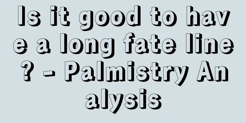 Is it good to have a long fate line? - Palmistry Analysis