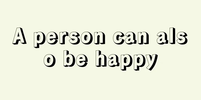 A person can also be happy