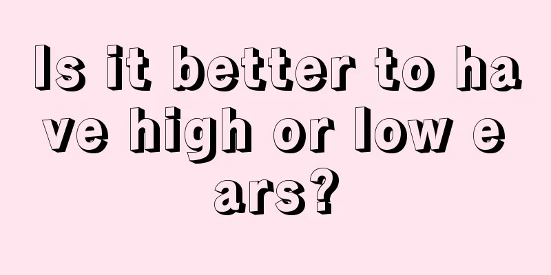 Is it better to have high or low ears?