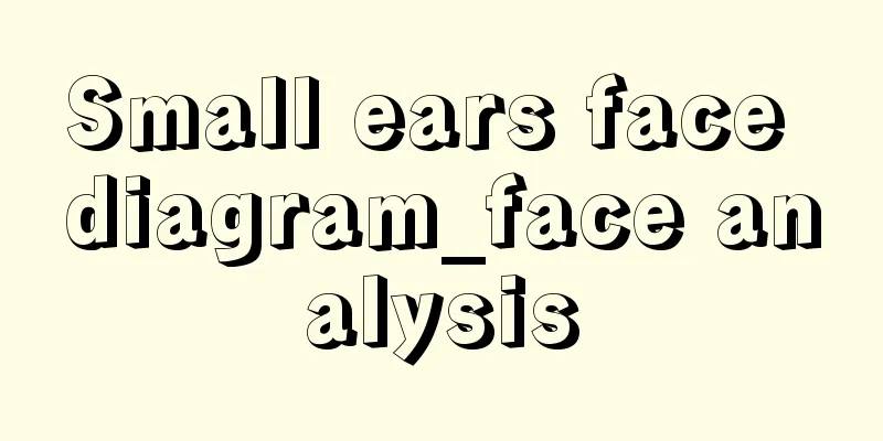 Small ears face diagram_face analysis