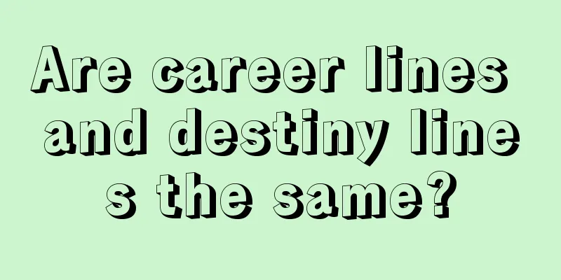 Are career lines and destiny lines the same?