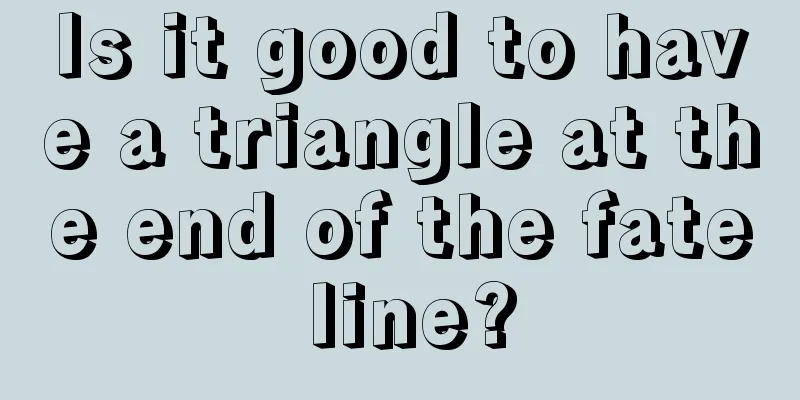 Is it good to have a triangle at the end of the fate line?
