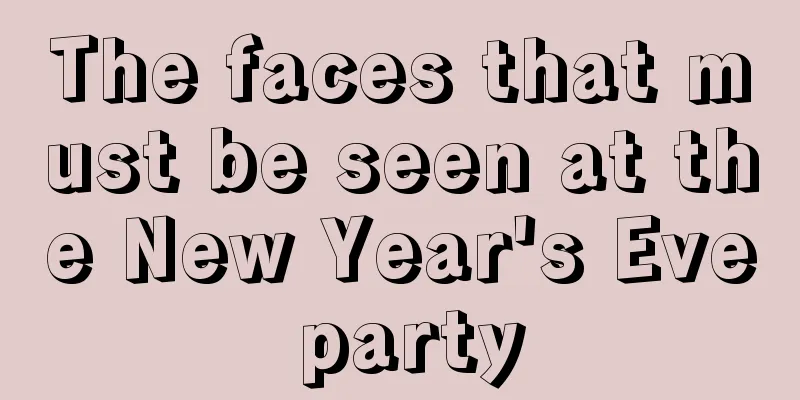 The faces that must be seen at the New Year's Eve party