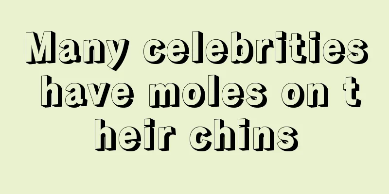Many celebrities have moles on their chins