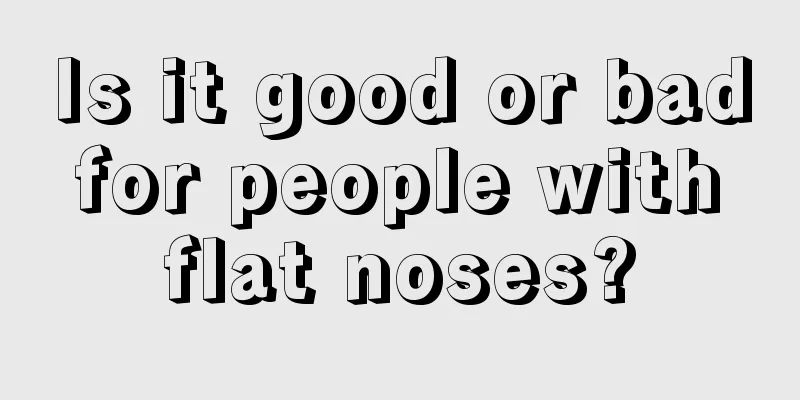 Is it good or bad for people with flat noses?
