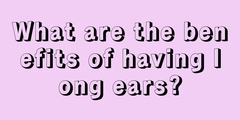 What are the benefits of having long ears?