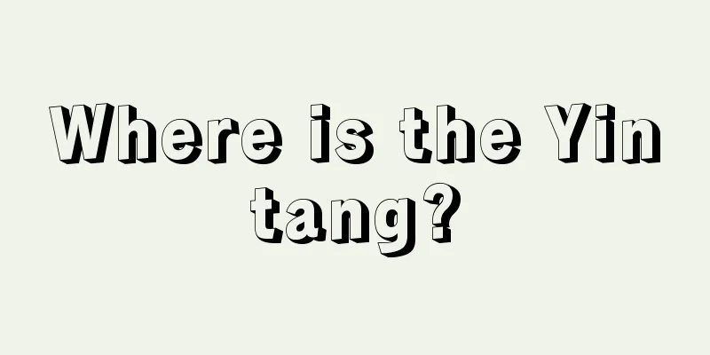 Where is the Yintang?
