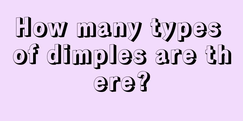How many types of dimples are there?