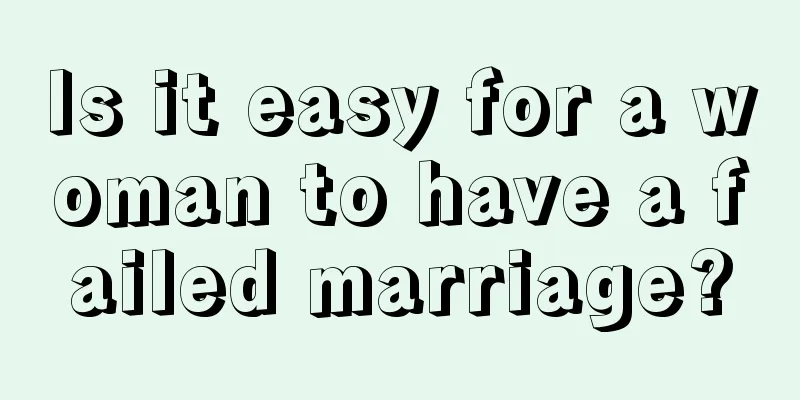 Is it easy for a woman to have a failed marriage?
