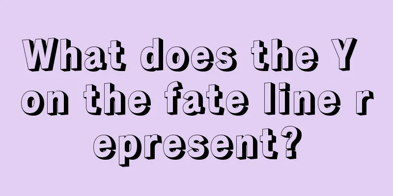 What does the Y on the fate line represent?