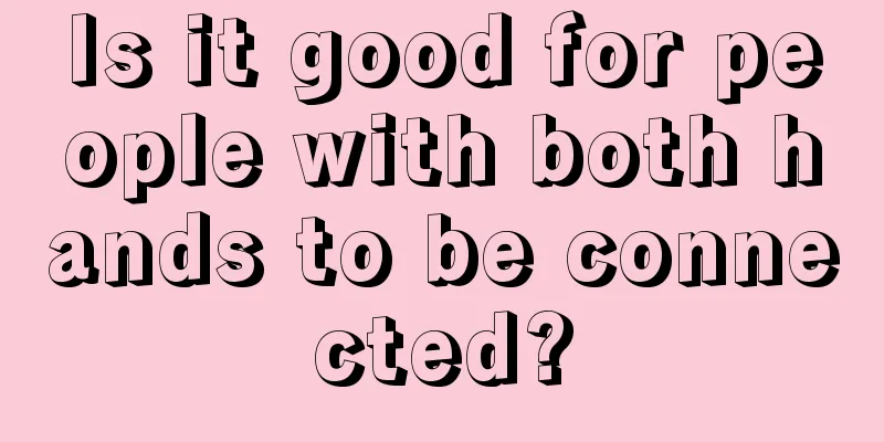 Is it good for people with both hands to be connected?