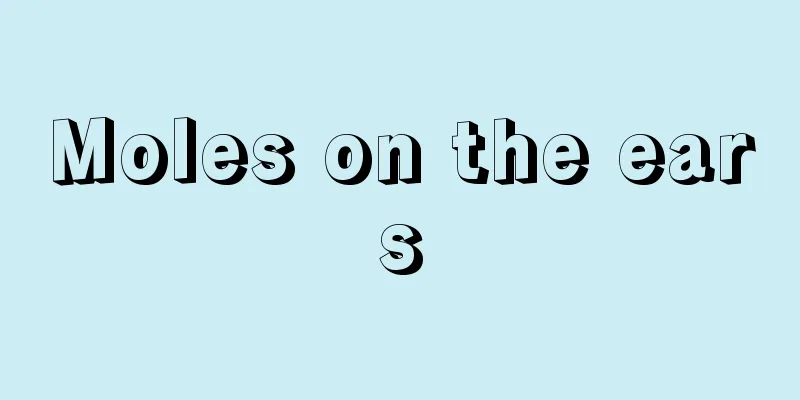 Moles on the ears