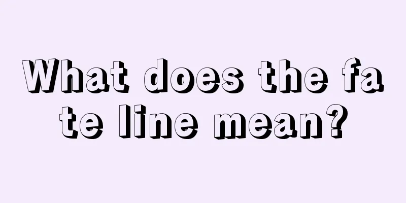 What does the fate line mean?