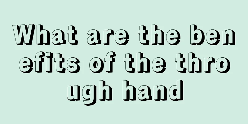 What are the benefits of the through hand
