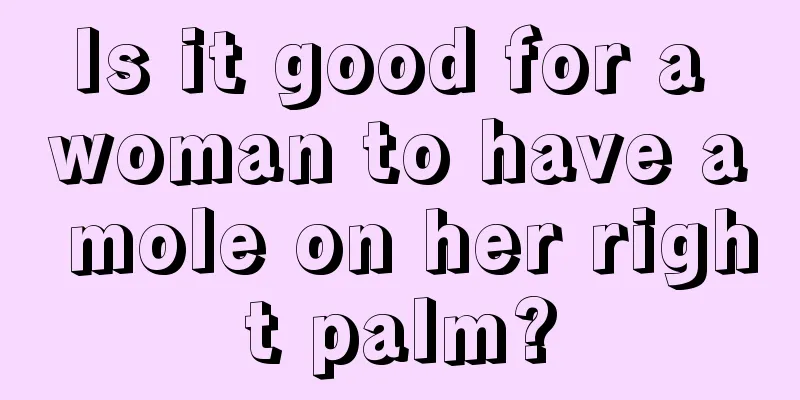 Is it good for a woman to have a mole on her right palm?