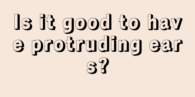 Is it good to have protruding ears?