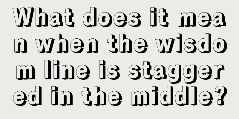 What does it mean when the wisdom line is staggered in the middle?