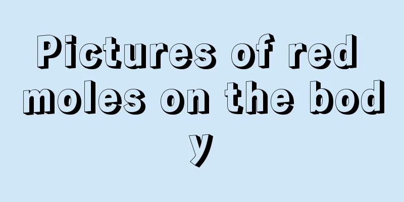 Pictures of red moles on the body