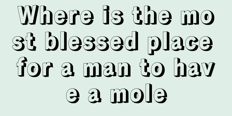 Where is the most blessed place for a man to have a mole