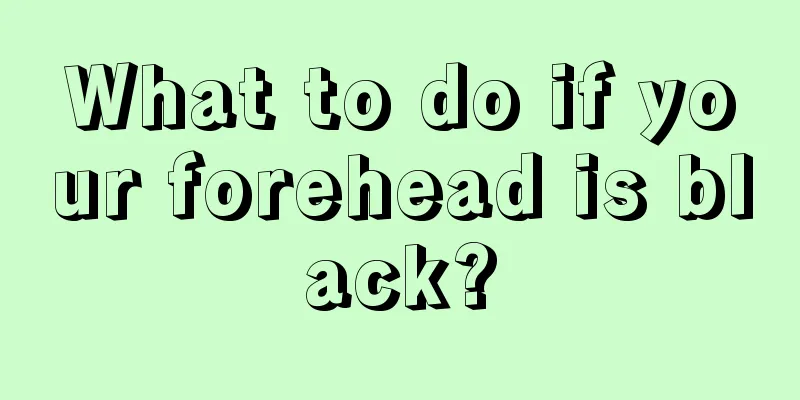 What to do if your forehead is black?