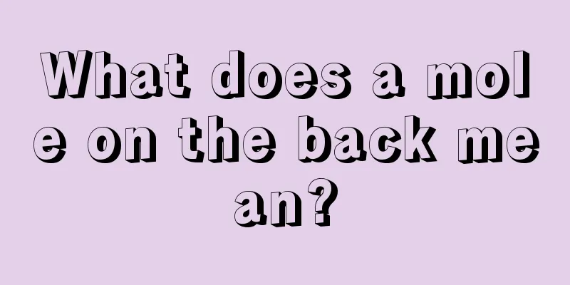 What does a mole on the back mean?