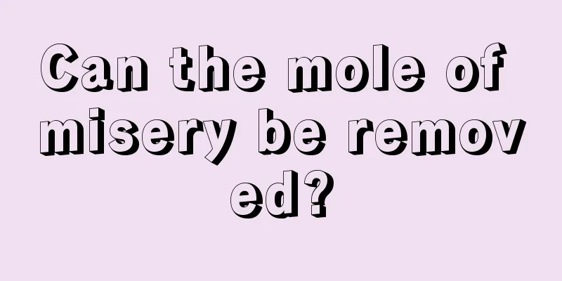 Can the mole of misery be removed?