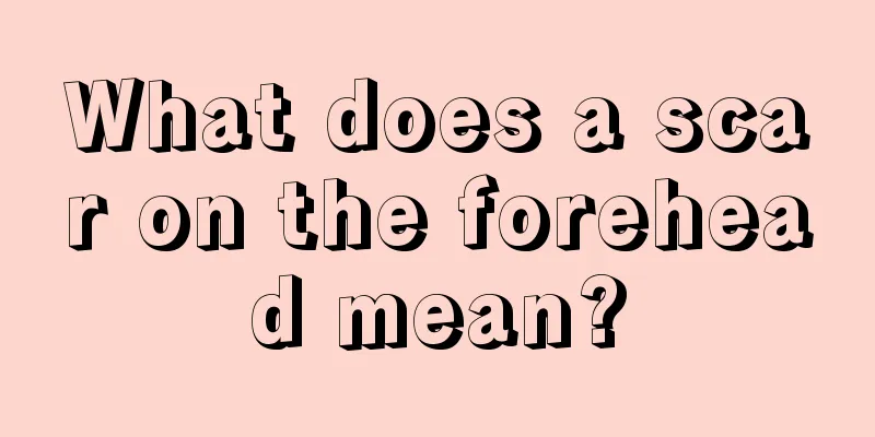 What does a scar on the forehead mean?