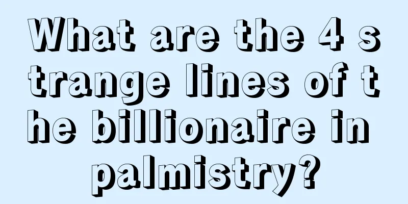 What are the 4 strange lines of the billionaire in palmistry?