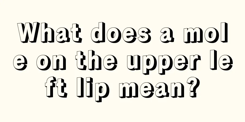 What does a mole on the upper left lip mean?